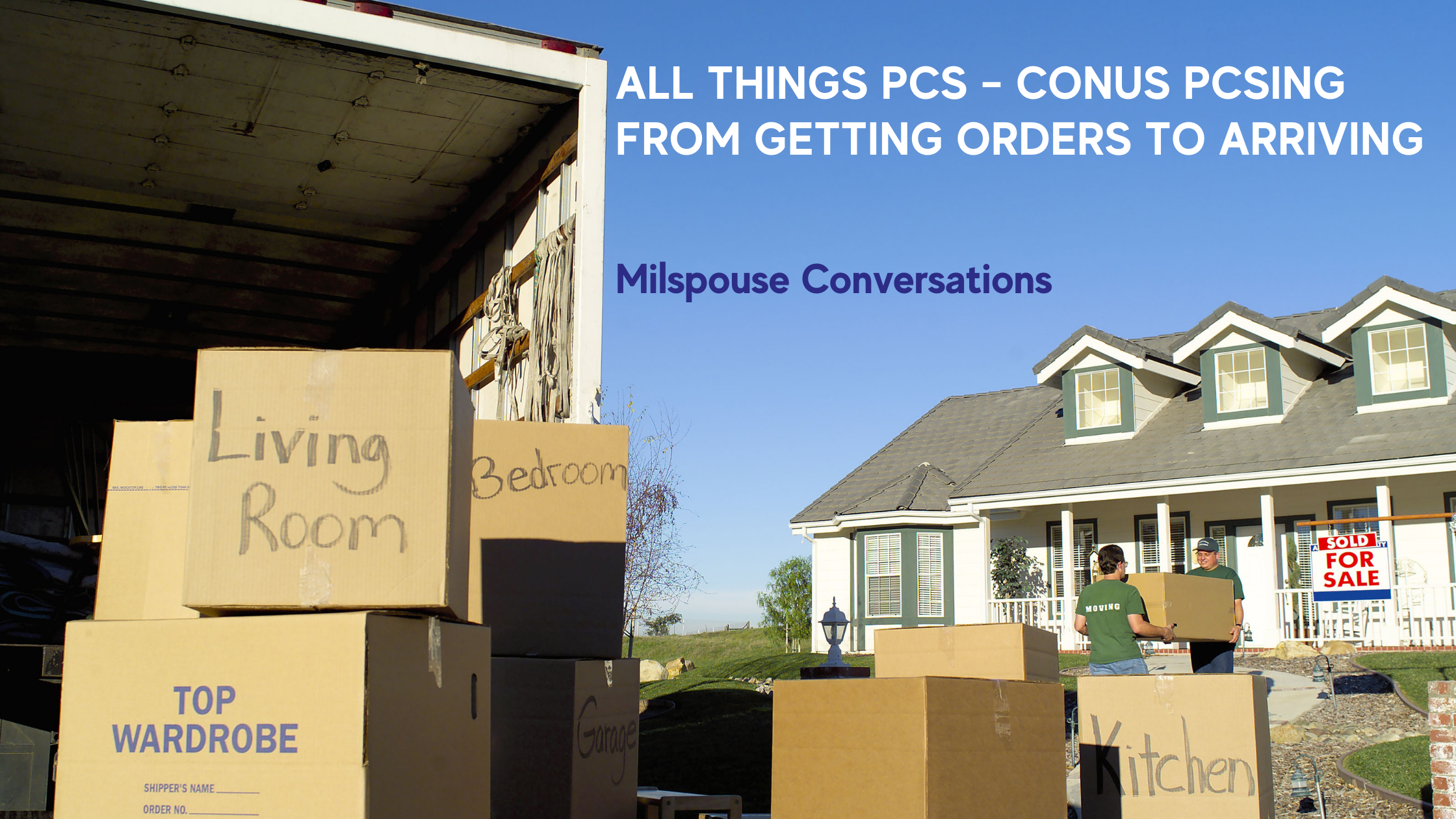 All Things PCS – CONUS PCSing from Getting Orders to Arriving