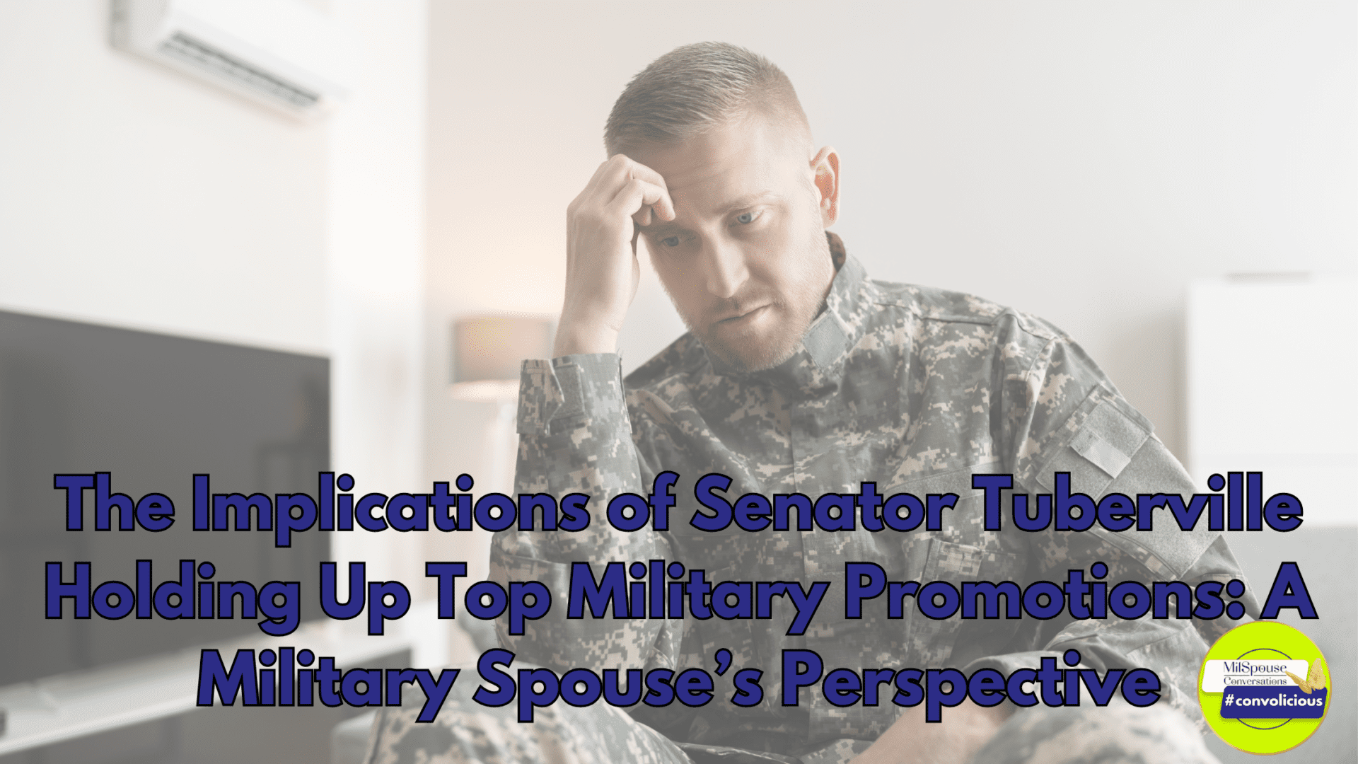 The Implications of Senator Tuberville Holding Up Top Military Promotions: A Military Spouse’s Perspective