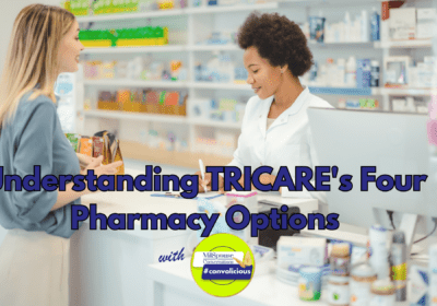 Understanding TRICARE’s Four Pharmacy Options
