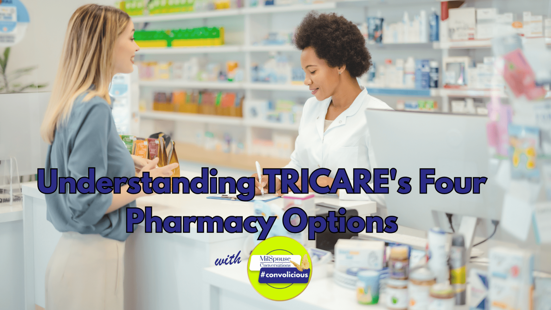 Understanding TRICARE’s Four Pharmacy Options