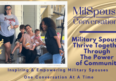 Military Spouses Thrive Together Through The Power of Community
