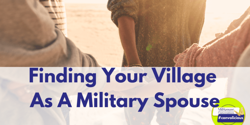 Finding Your Village As A Military Spouse