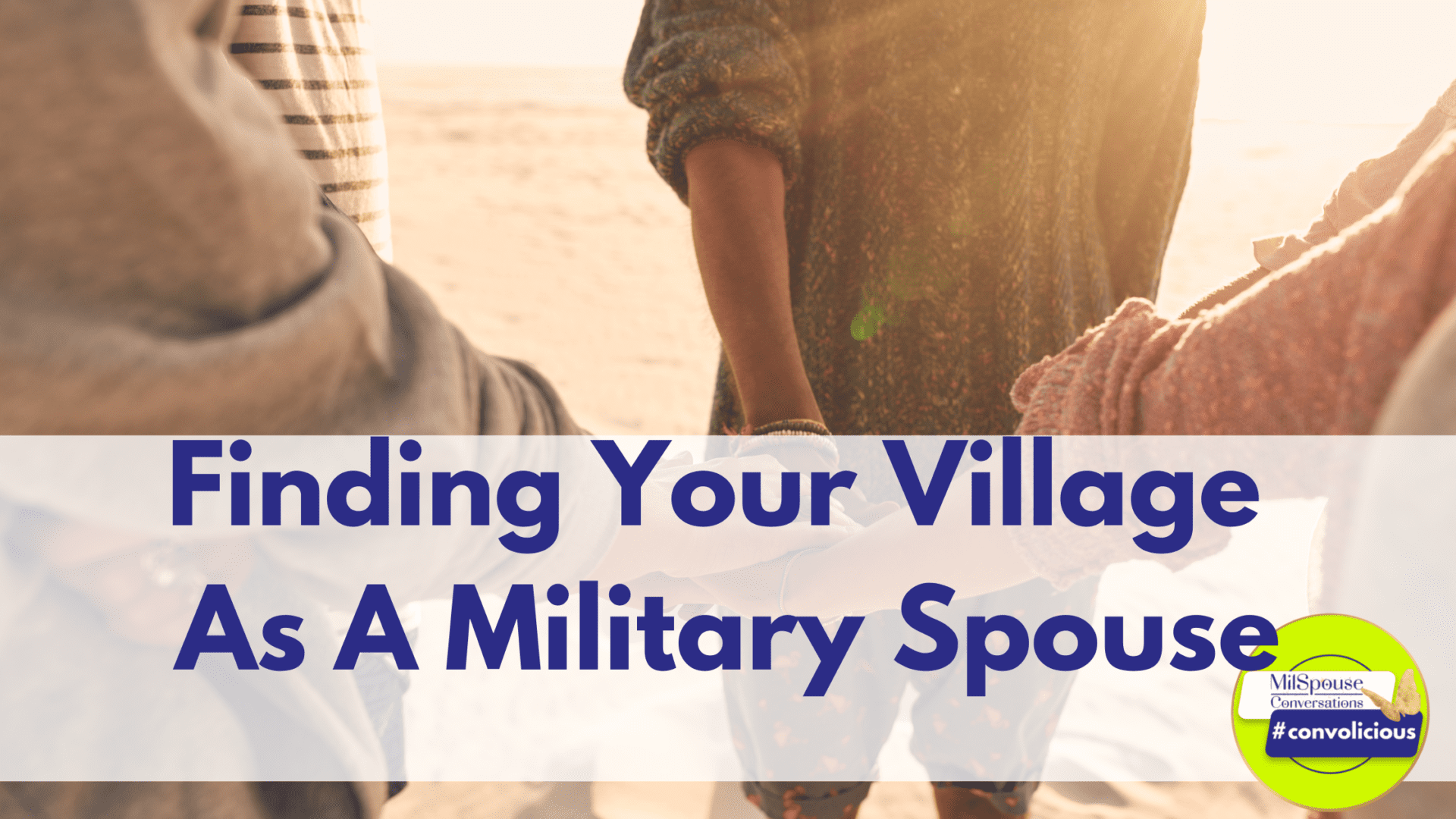 Finding Your Village As A Military Spouse