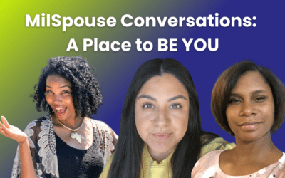 MilSpouse Conversations: A Place to BE YOU